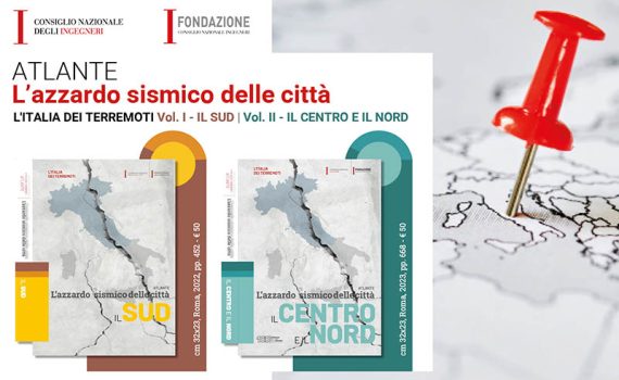 L’azzardo sismico delle città italiane UN ATLANTE PER IL FUTURO | Consiglio Nazionale Ingegneri