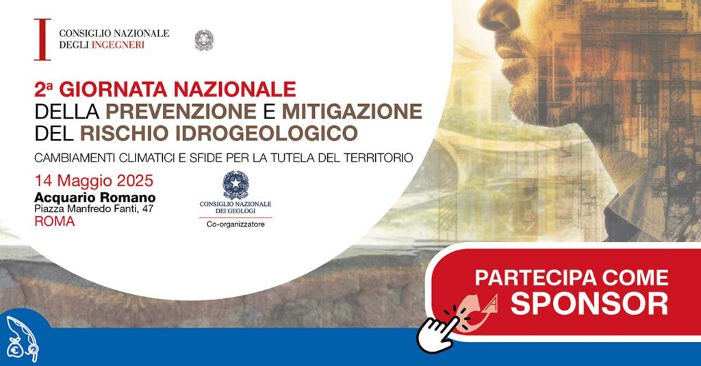 Sponsorizza la “2a GIORNATA NAZIONALE DELLA PREVENZIONE E MITIGAZIONE DEL RISCHIO IDROGEOLOGICO” | CNI e CNG