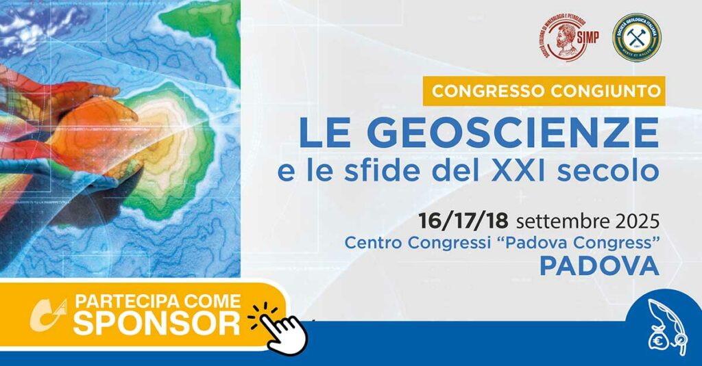Congresso congiunto “Le Geoscienze e le sfide del XXI secolo” Padova, 16-18 settembre 2025 | SIMP e SGI