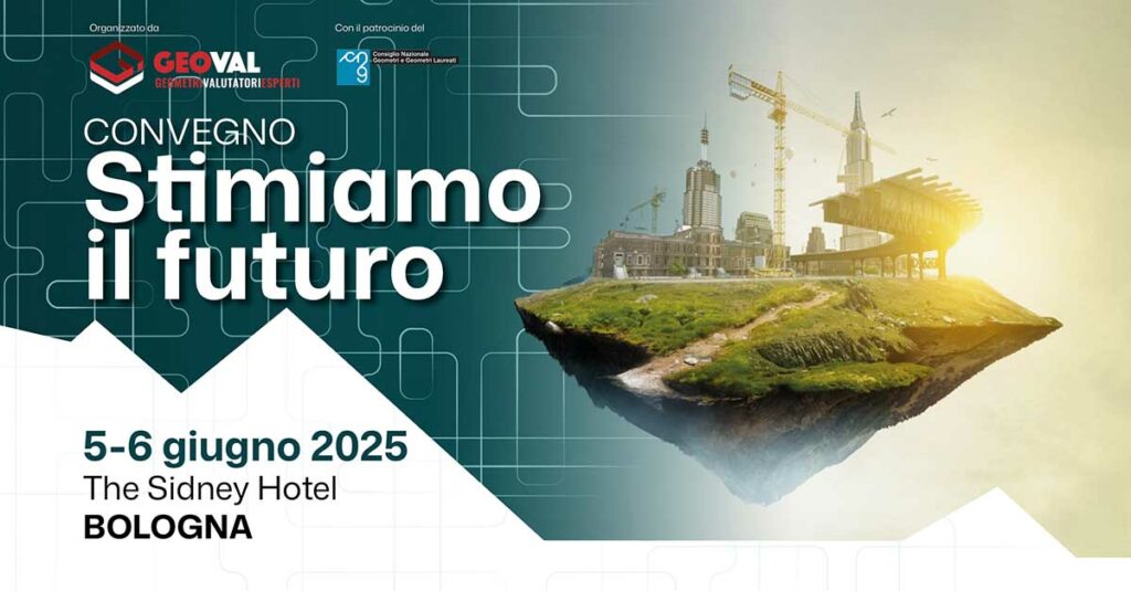 "Stimiamo il futuro" 5-6 giugno 2025 BOLOGNA | GEOVAL