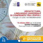 Convegno "ARCHITETTURA, LINGUAGGIO UNIVERSALE DI CONFRONTO TRA I POPOLI: I luoghi di culto nel Mediterraneo" 10 ottobre 2025 | OAPPC Agrigento