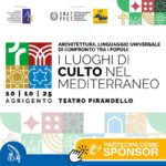Convegno "ARCHITETTURA, LINGUAGGIO UNIVERSALE DI CONFRONTO TRA I POPOLI: I luoghi di culto nel Mediterraneo" 10 ottobre 2025 | OAPPC Agrigento