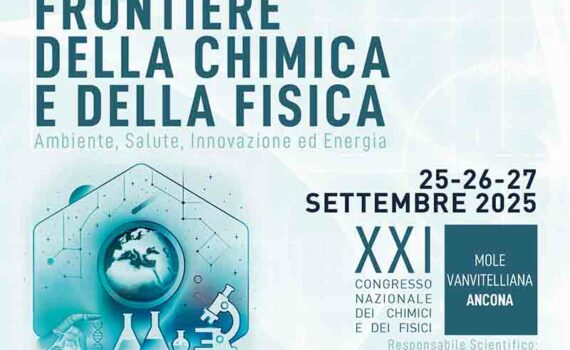 XXI Congresso Nazionale "Frontiere della Chimica e della Fisica" - 25/26/27 settembre 2025 -Ancona | FNCF