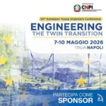Sponsorizza &ldquo;ENGINEERING THE TWIN TRANSITION" 7-10 Maggio 2026 - Napoli | CNPI