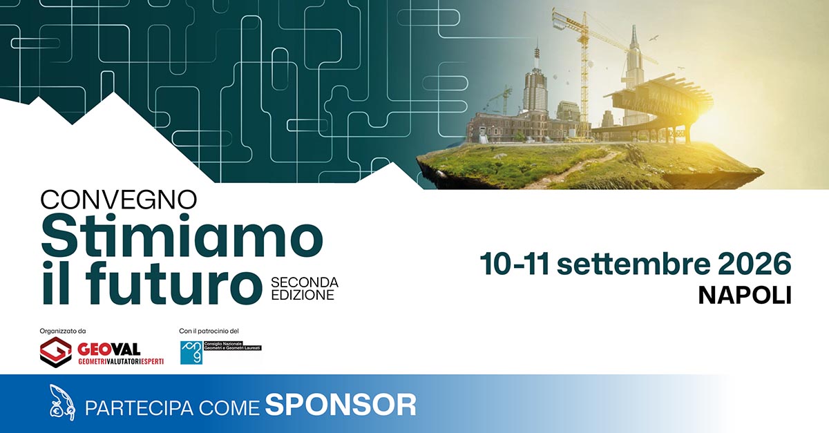 Sponsorizza &ldquo;Stimiamo il futuro&rdquo; 2a ed. 10-11 settembre Napoli | GeoVal Esperti e CNGeometri