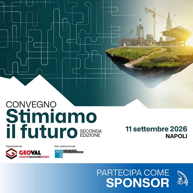 Sponsorizza &ldquo;Stimiamo il futuro&rdquo; 2a ed. 11 settembre Napoli | GeoVal Esperti e CNGeometri