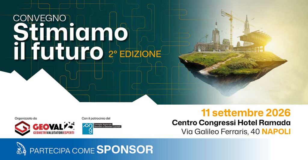 Sponsorizza &ldquo;Stimiamo il futuro&rdquo; 2a ed. 11 settembre Napoli | GeoVal Esperti e CNGeometri