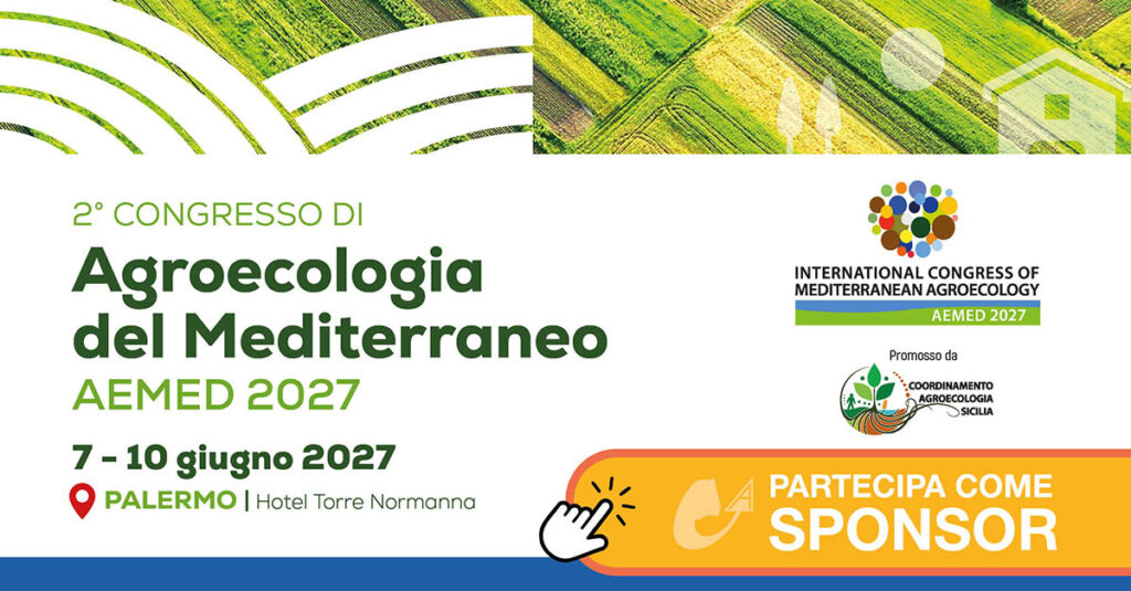 Sponsorizza il 2&deg; Congresso di Agroecologia "AEMED 2027" 7-10 giugno 2027